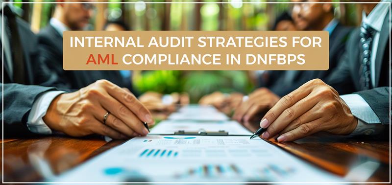 Internal Audit  Strategies for AML Compliance in DNFBPs